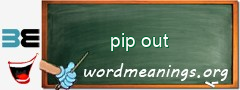 WordMeaning blackboard for pip out